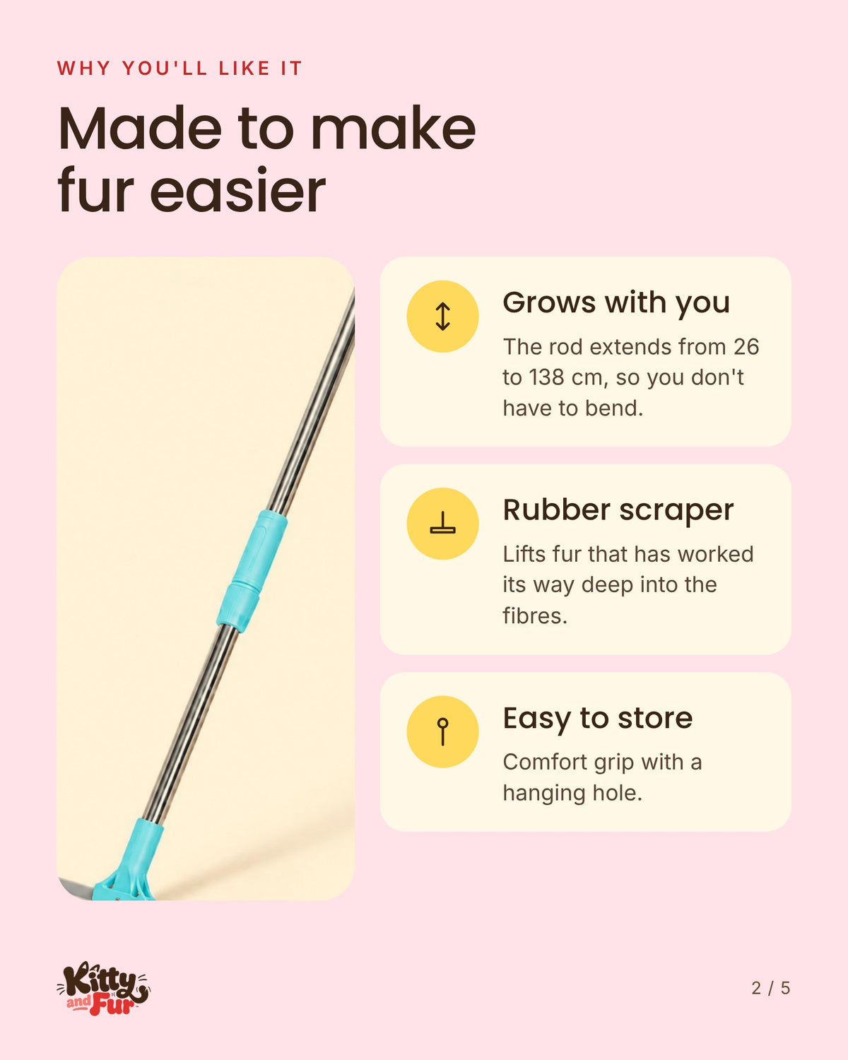 Fur Rake features: extends 26 to 138 cm, rubber scraper, hanging hole